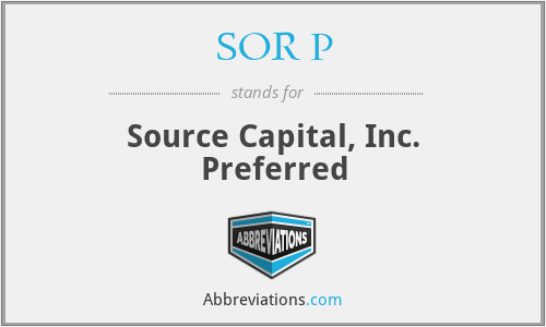 SOR P - Source Capital, Inc. Preferred